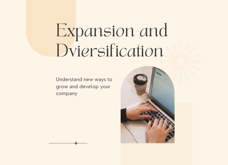 expansion and diversification